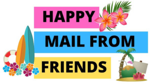 Happy Mail May 21st, 2021
