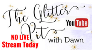 No Glitter Pit live today