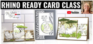 Card Class # 25 Rhino Ready